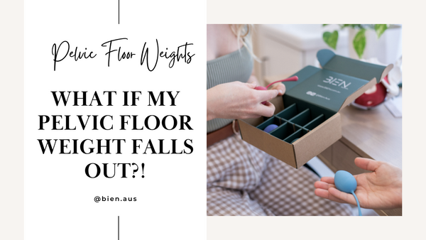 What if my pelvic floor weight falls out?