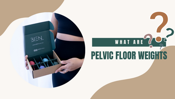What are Pelvic Floor Weights?